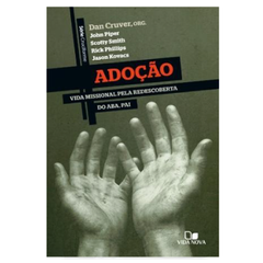 Adoção - Série Cruciforme - Dan Cruver / John Piper / Scotty Smith / Rick Phillips / Jason Kovacs