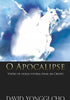 O Apocalipse, Visões de Nossa Vitória Final em Cristo - David Yonggi Cho