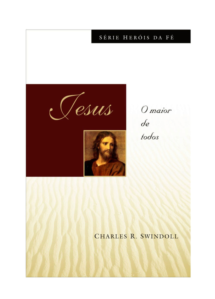 Jesus - O Maior de Todos