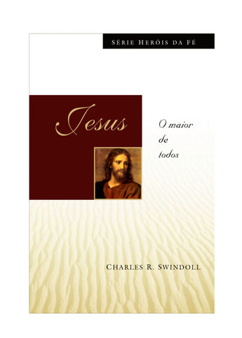 Jesus - O Maior de Todos