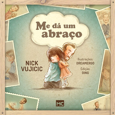 Me dá Um Abraço - Nick Vujicic