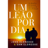 Um Leão Por Dia - John Eldredge e Sam Eldredge