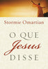 O Que Jesus Disse - Stormie Omartian