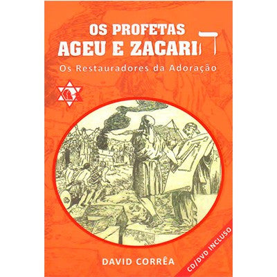 Os Profetas, Ageu e Zacarias - David Corrêa